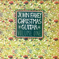 Fahey, John - Christmas Guitar, Vol. One (LP)