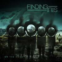 Finding Iris - We The Moon