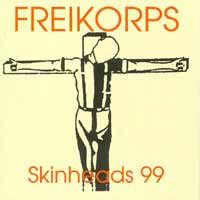 Freikorps - Skinheads 99