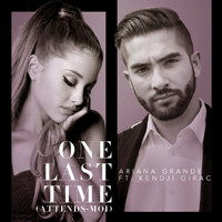 Ariana Grande - One Last Time (Attends-Moi) (Single)