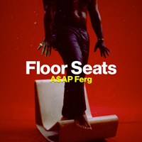 A$AP Ferg - Floor Seats