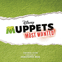 Christophe Beck - Muppets Most Wanted