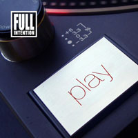Full Intention - Play [Single]