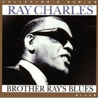 Ray Charles - Brother Rays Blues