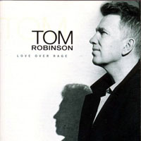 Robinson, Tom - Love Over Rage (LP)