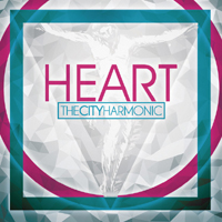 City Harmonic - Heart