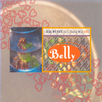 Belly (USA) - Seal My Fate (Single)