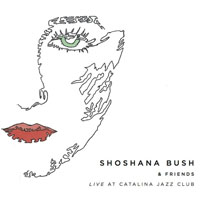 Bush, Shoshana - Live At Catalina Jazz Club