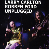 Larry Carlton - Unplugged (feat. Robben Ford)