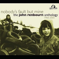 Renbourn, John - Nobody's Fault But Mine - The John Renborn Anthology (CD 1)