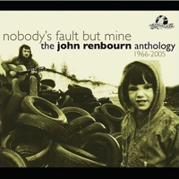 Renbourn, John - Nobody's Fault But Mine - The John Renborn Anthology (CD 2)