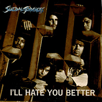 Suicidal Tendencies - I'll Hate You Better (Single, Austria Edition, Reissue 1993)