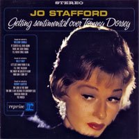Jo Stafford - Getting Sentimental Over Tommy Dorsey