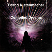 Kistenmacher, Bernd - Compiled Dreams