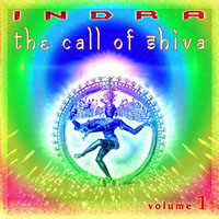 Indra - The Call Of Shiva Vol.1
