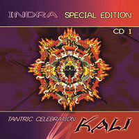 Indra - Tantric Celebration 1: Kali