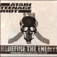 Atari Teenage Riot - Redefine The Enemy! (Rarities and B-Sides compilation: 1992-1999)