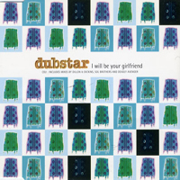 Dubstar - I Will Be Your Girlfriend (CD 2)