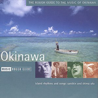 Rough Guide (CD Series) - The Rough Guide To The Music Of Okinawa
