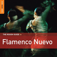Rough Guide (CD Series) - The Rough Guide To Flamenco Nuevo