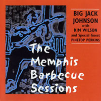 Big Jack Johnson - The Memphis Barbecue Sessions 