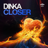 Dinka - Closer (Single)