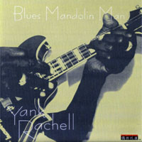 Yank Rachell - Blues Mandolin Man