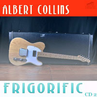 Albert Collins - Frigorific (CD 2)