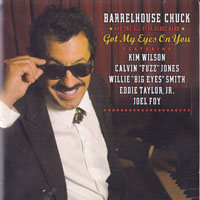 Barrelhouse Chuck - Got My Eyes On You