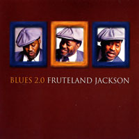 Jackson, Fruteland - Blues 2.0
