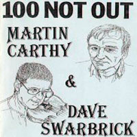 Carthy, Martin - Martin Carthy & Dave Swarbrick - 100 Not Out