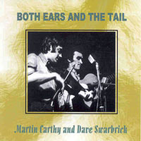Carthy, Martin - Martin Carthy & Dave Swarbrick - Both Ears And The Tail: Live at the Folkus Folk Club, 1966