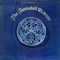 Tannahill Weavers - The Tannahill Weavers