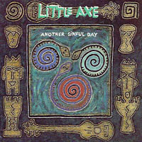 Little Axe - Another Sinful Day