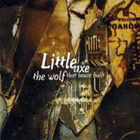 Little Axe - The Wolf That House Built