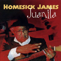 Homesick James - Juanita