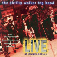 Walker, Phillip - Live At Biscuits and Blues