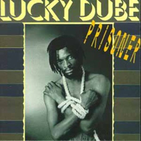 Dube, Lucky - Prisoner