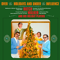 Butch Walker - Over The Holidays And Under The Influence (EP)