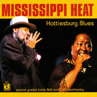 Mississippi Heat - Hattiesburg Blues
