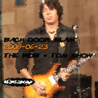 Back Door Slam - 2009.06.23 - The Bob & Tom Show