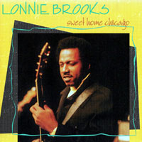 Lonnie Brooks - Sweet Home Chicago