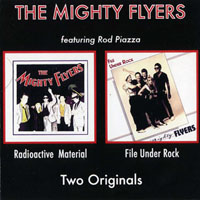 Piazza, Rod - Rod Piazza & The Mighty Flyers - Radioactive Material - File Under Rock (CD Reissue)