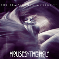 Temperance Movement - Houses Of The Holy [Single]