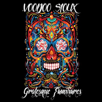 Voodoo Sioux - Grotesque Familiares