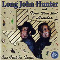 Long John Hunter - One Foot In Texas
