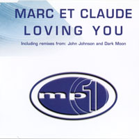 Marc Et Claude - Loving You (Remixes)