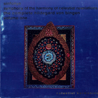 Sinfonye - Hildegard Von Bingen - Symphony Of The Harmony Of Celestial Revelations