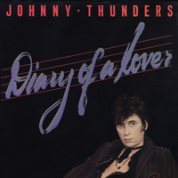 Johnny Thunders - Diary Of A Lover