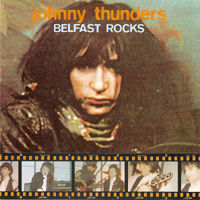 Johnny Thunders - Belfast Rocks - Belfast, Ireland (27.10.1997)